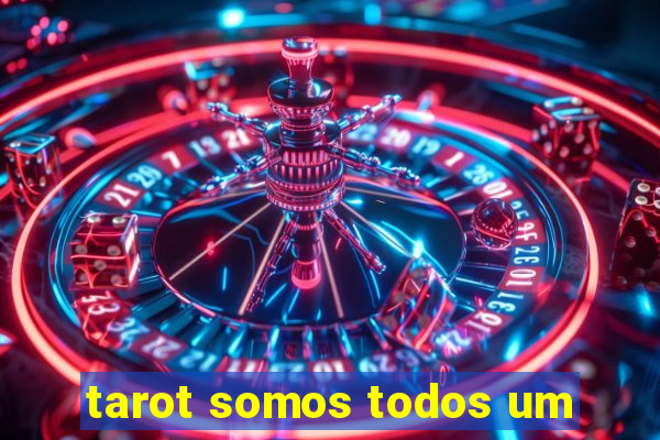 tarot somos todos um